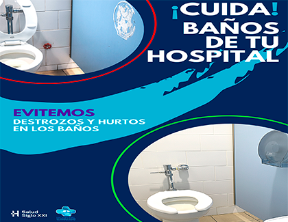 Lanzamiento de Campaña “¡Cuida los baños de tu Hospital!” y otras campañas: